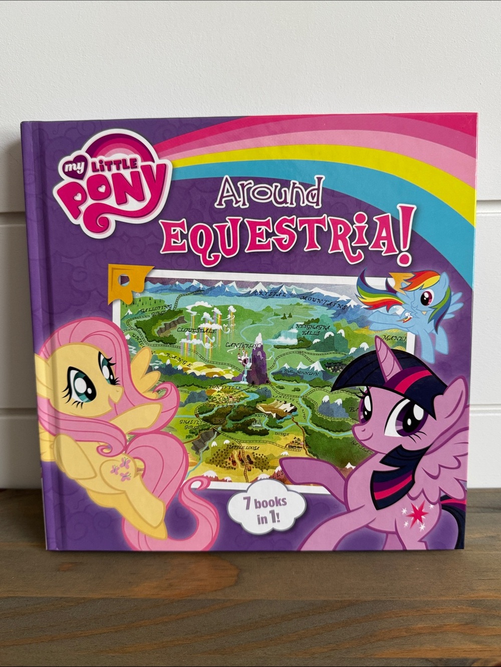My Little Pony: Around Equestria! - Hardcover Children’s Storybook Compilation